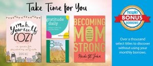Take Time for You Hoopla Bonus Borrows: Book covers for Make Yourself Cozy, Gratitude Daily, Becoming Mom Strong