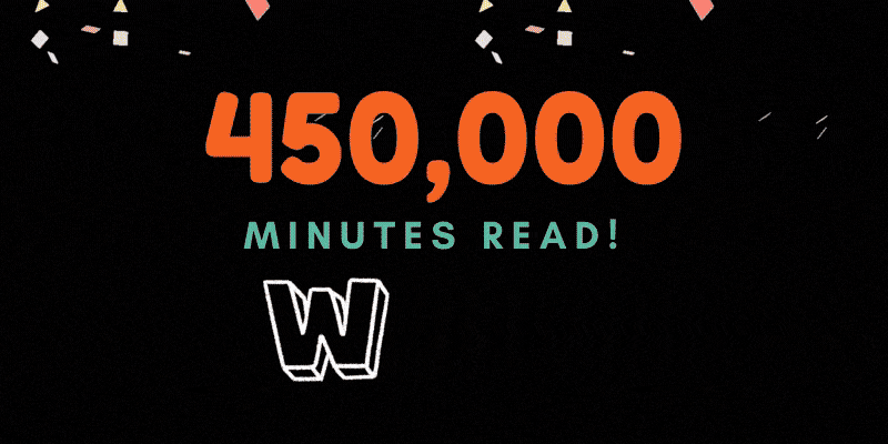 450,000 Minutes Read Wow!